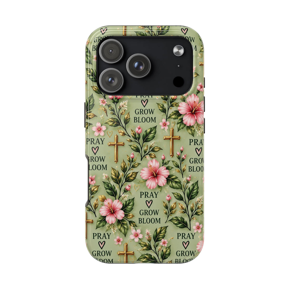 Pray Grow Bloom Christian Phone Case | Floral Faith Case | Pray & Bloom