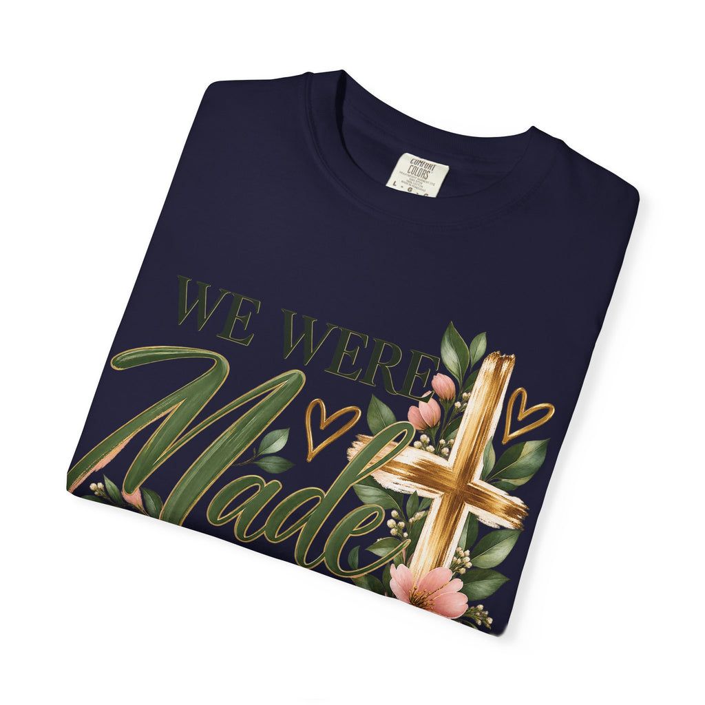We Were Made in Heaven Christian T-Shirt | Faith-Based Cross & Floral Tee | Pray & Bloom