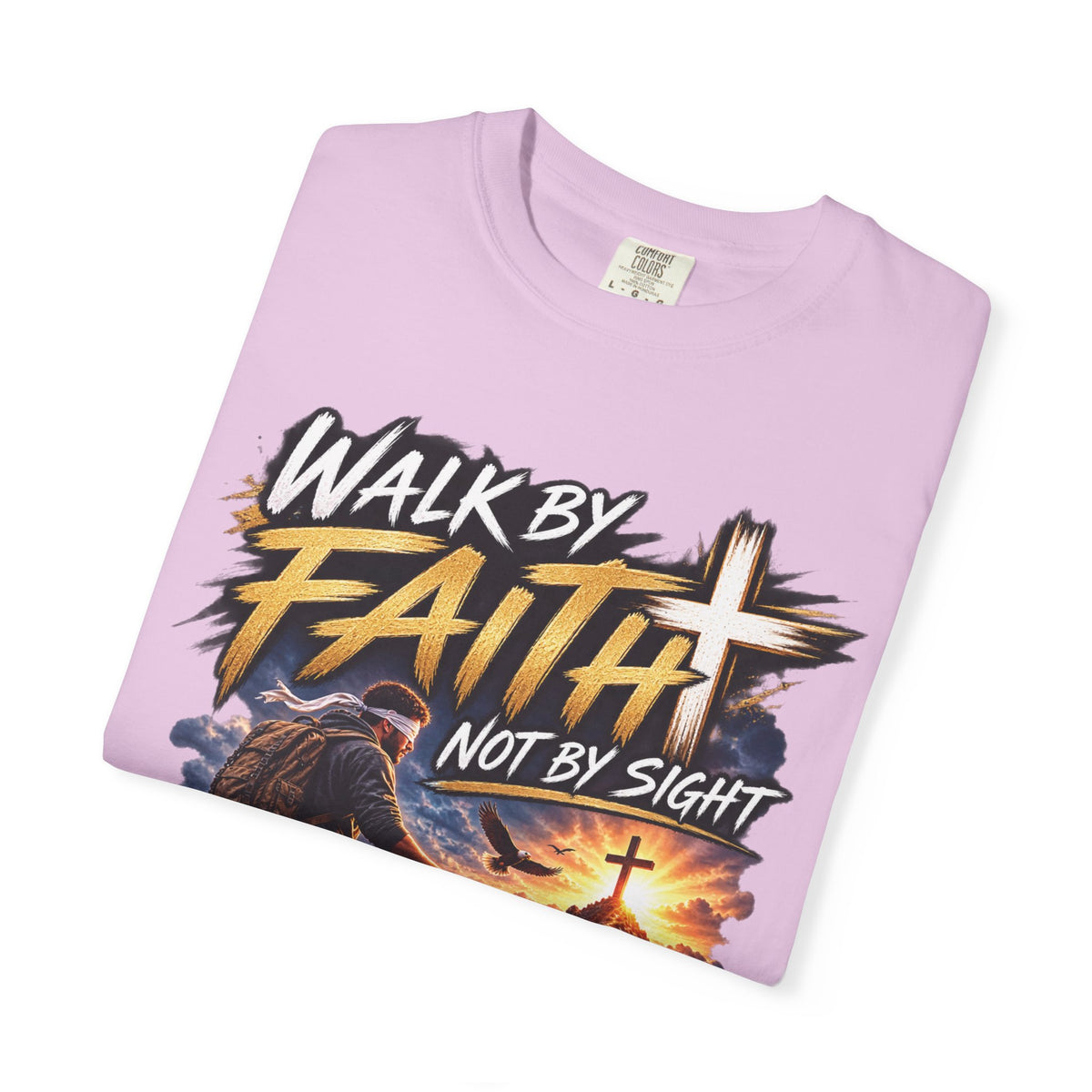 Walk by Faith Not by Sight Christian T-Shirt | 2 Corinthians 5:7 | Pray & Bloom