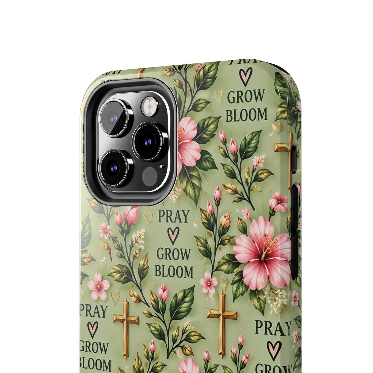 Pray Grow Bloom Christian Phone Case | Floral Faith Case | Pray & Bloom