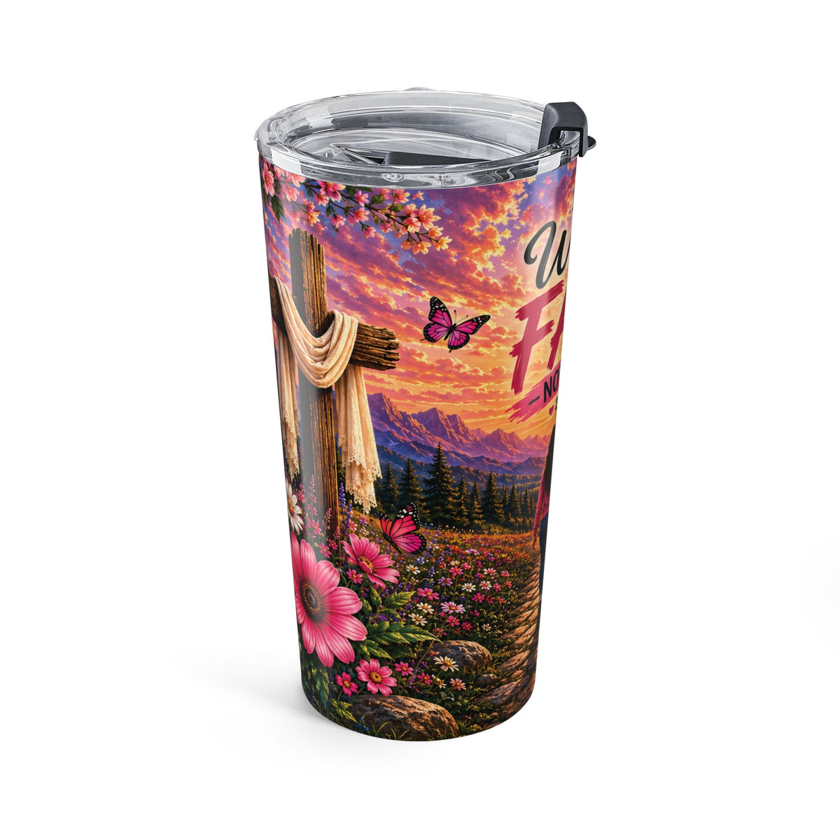Walk by Faith, Not by Sight Christian Tumbler | 2 Corinthians 5:7 | Pray & Bloom