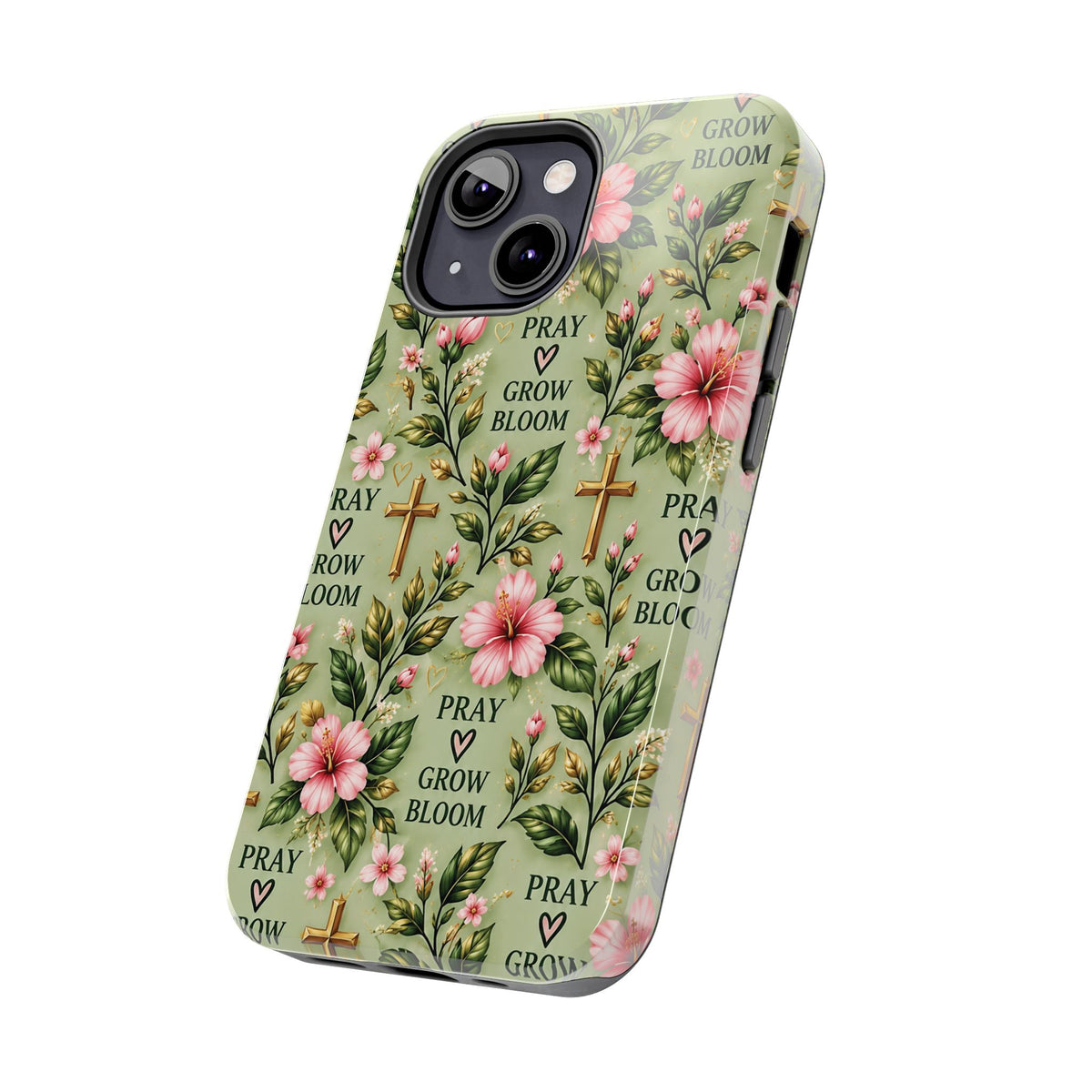Pray Grow Bloom Christian Phone Case | Floral Faith Case | Pray & Bloom