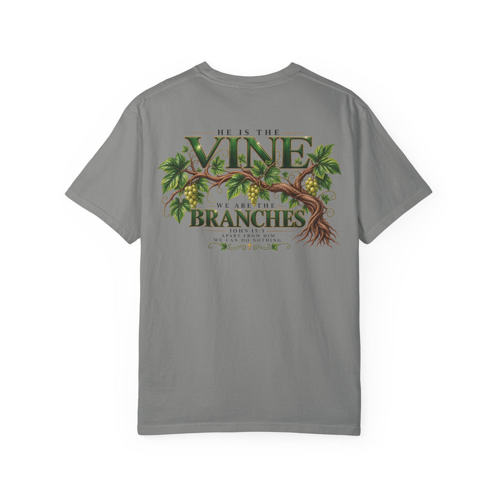 He Is the Vine Christian T-Shirt| John 15:5 Faith Based Tee| Pray & Bloom