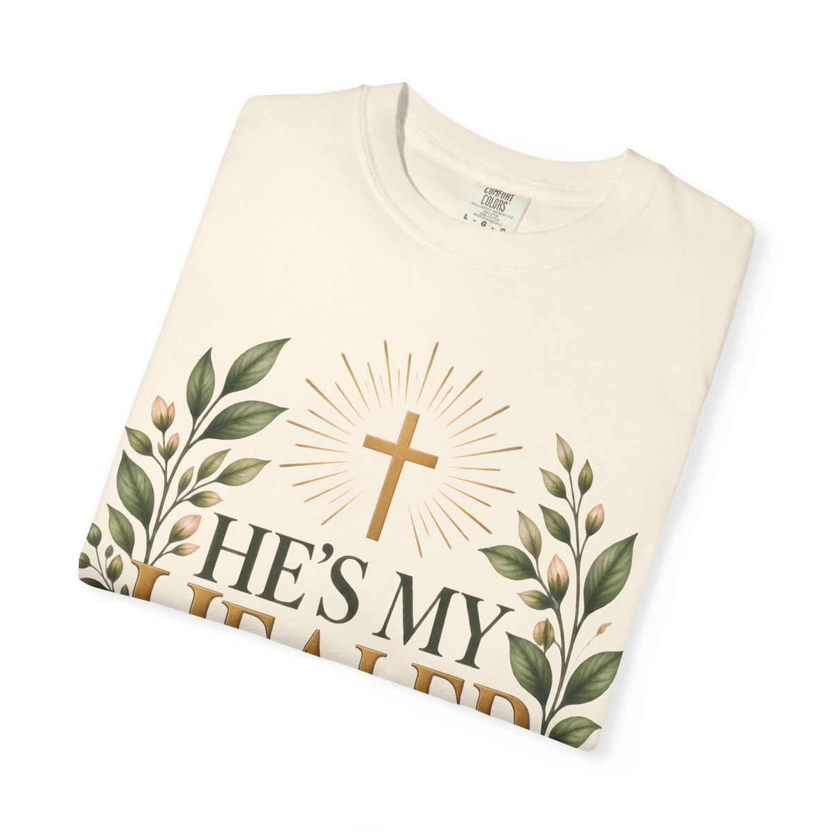 He’s My Healer Christian T-Shirt | Isaiah 53:5 | Pray & Bloom