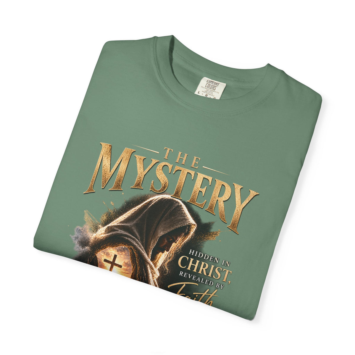 The Mystery - Hidden in Christ Revealed by Faith | Colossians 2:2-3 Christian T- Shirt | Pray & Bloom