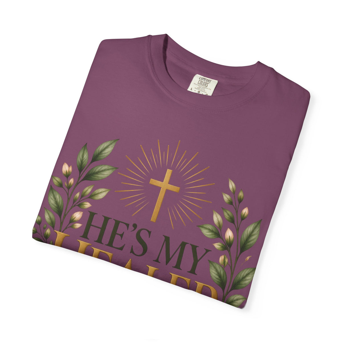 He’s My Healer Christian T-Shirt | Isaiah 53:5 | Pray & Bloom