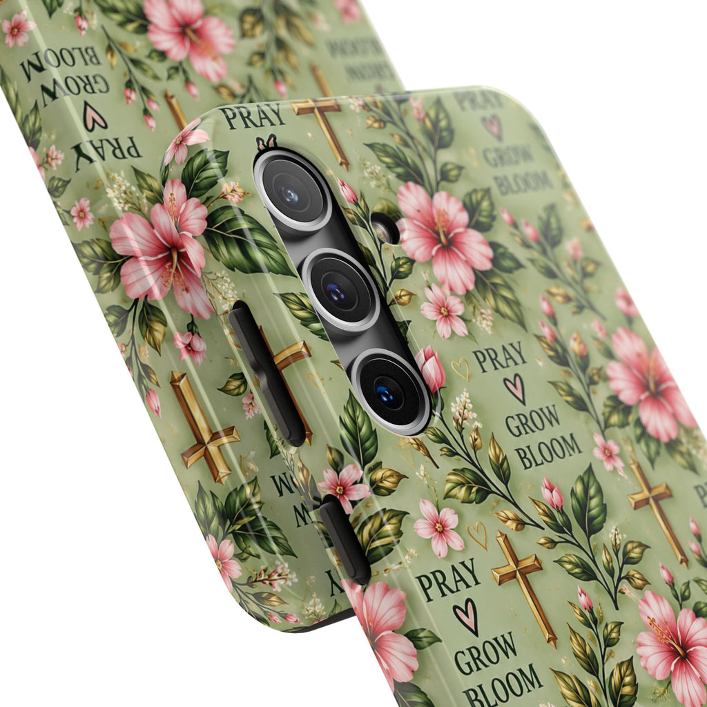 Pray Grow Bloom Christian Phone Case | Floral Faith Case | Pray & Bloom