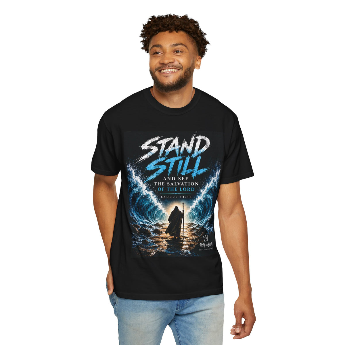 Stand Still Christian T-Shirt | Exodus 14:13 | Same God Then Same God Now | Pray & Bloom