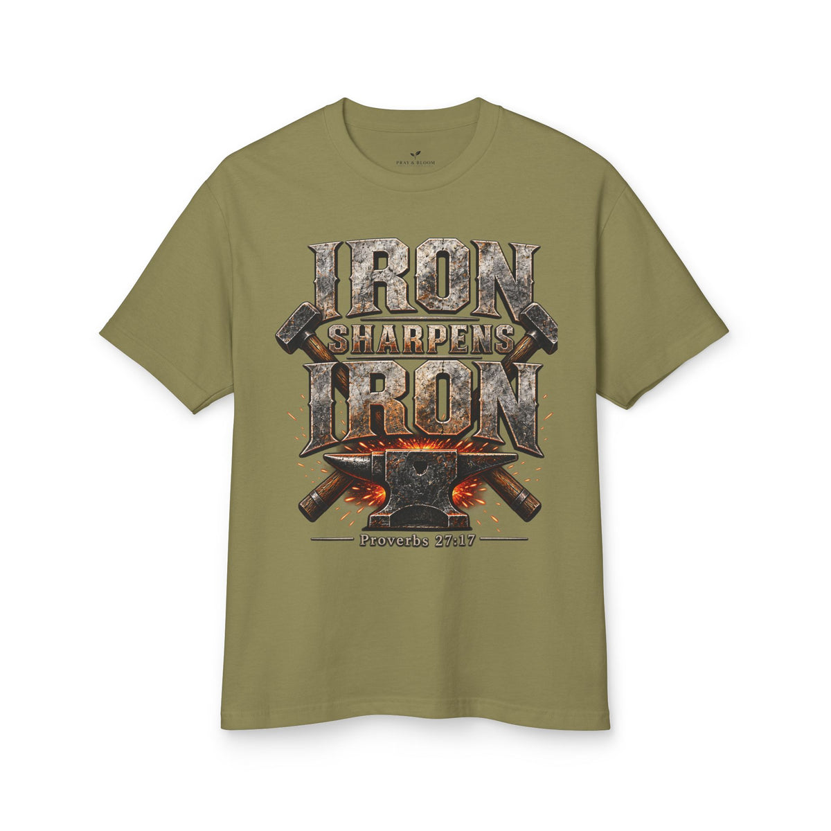 Iron Sharpens Iron Christian T-Shirt | Proverbs 27:17 | Pray & Bloom