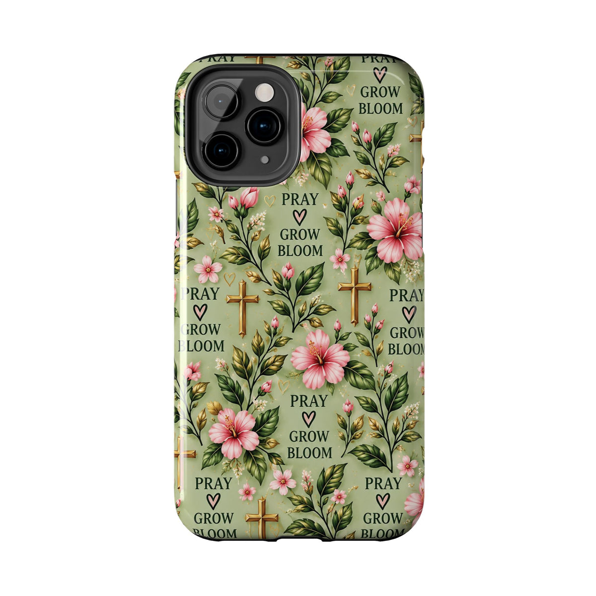 Pray Grow Bloom Christian Phone Case | Floral Faith Case | Pray & Bloom