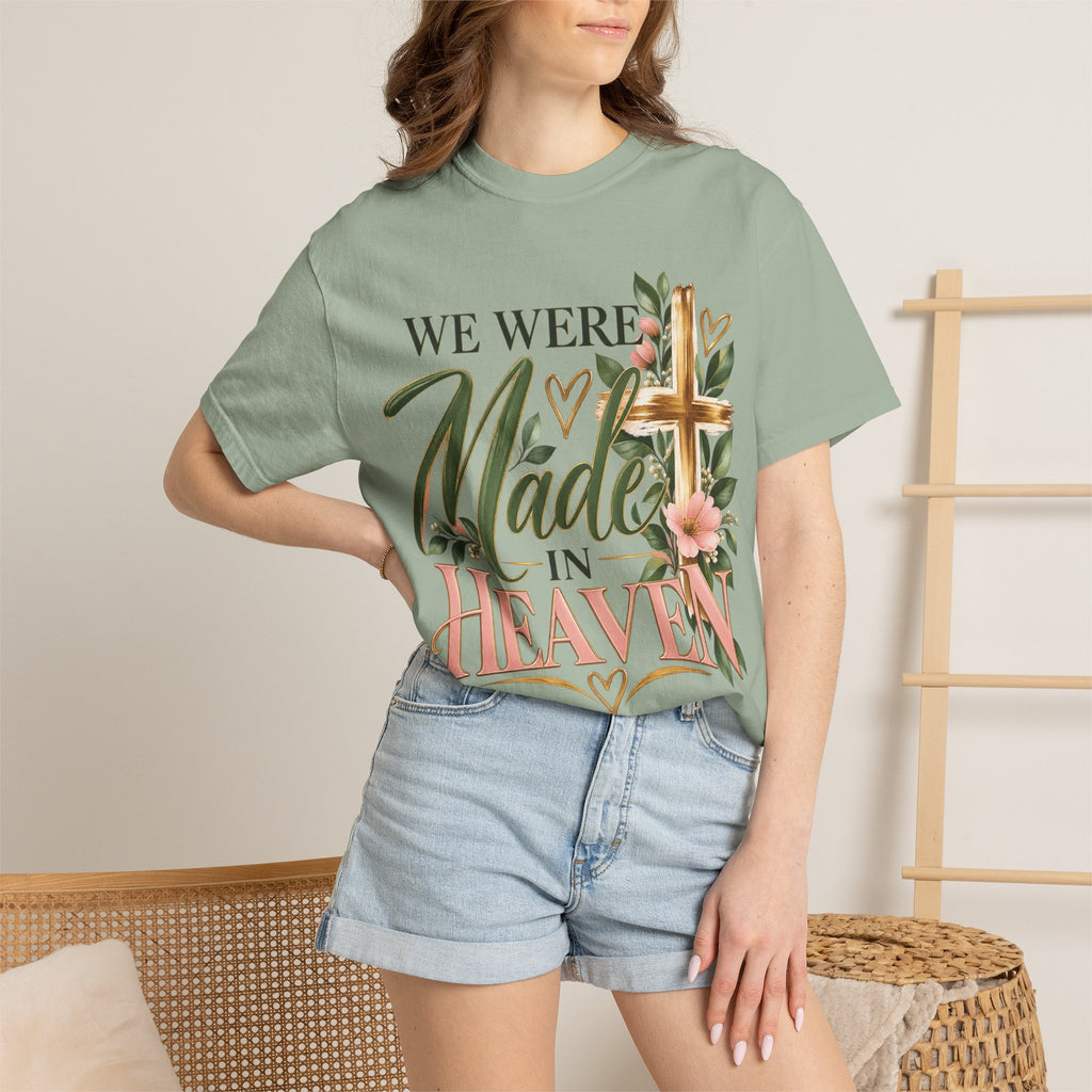 We Were Made in Heaven Christian T-Shirt | Faith-Based Cross & Floral Tee | Pray & Bloom
