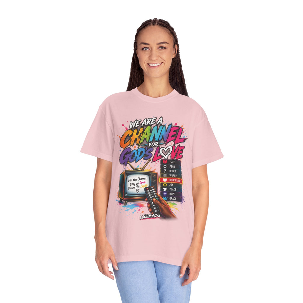 Channel for God's Love Christian T-Shirt | 1 John 4:7-8 | Pray & Bloom