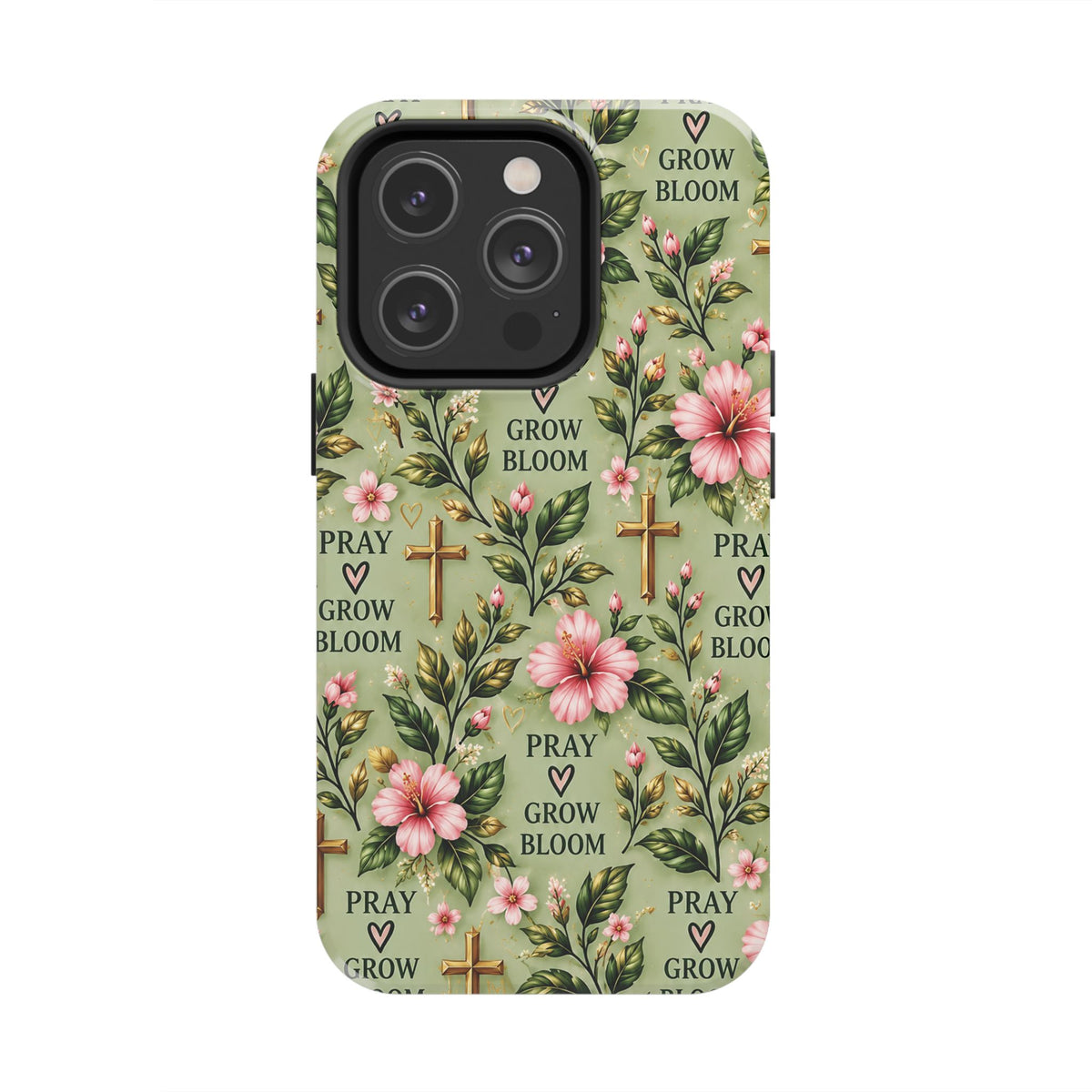 Pray Grow Bloom Christian Phone Case | Floral Faith Case | Pray & Bloom
