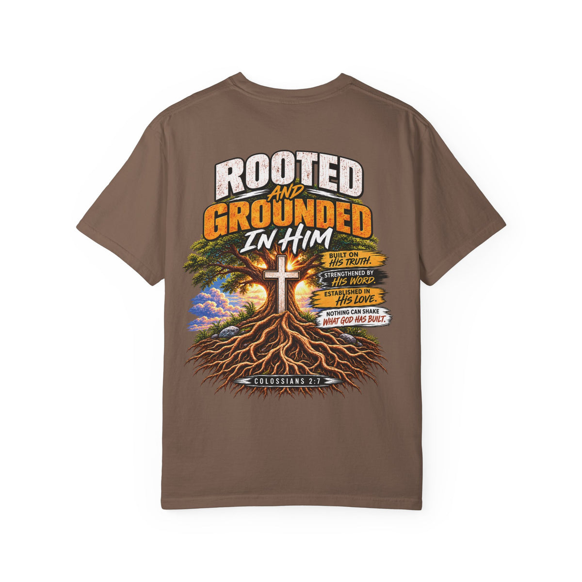 Grounded and Rooted in Him Christian T- Shirt | Pray & Bloom