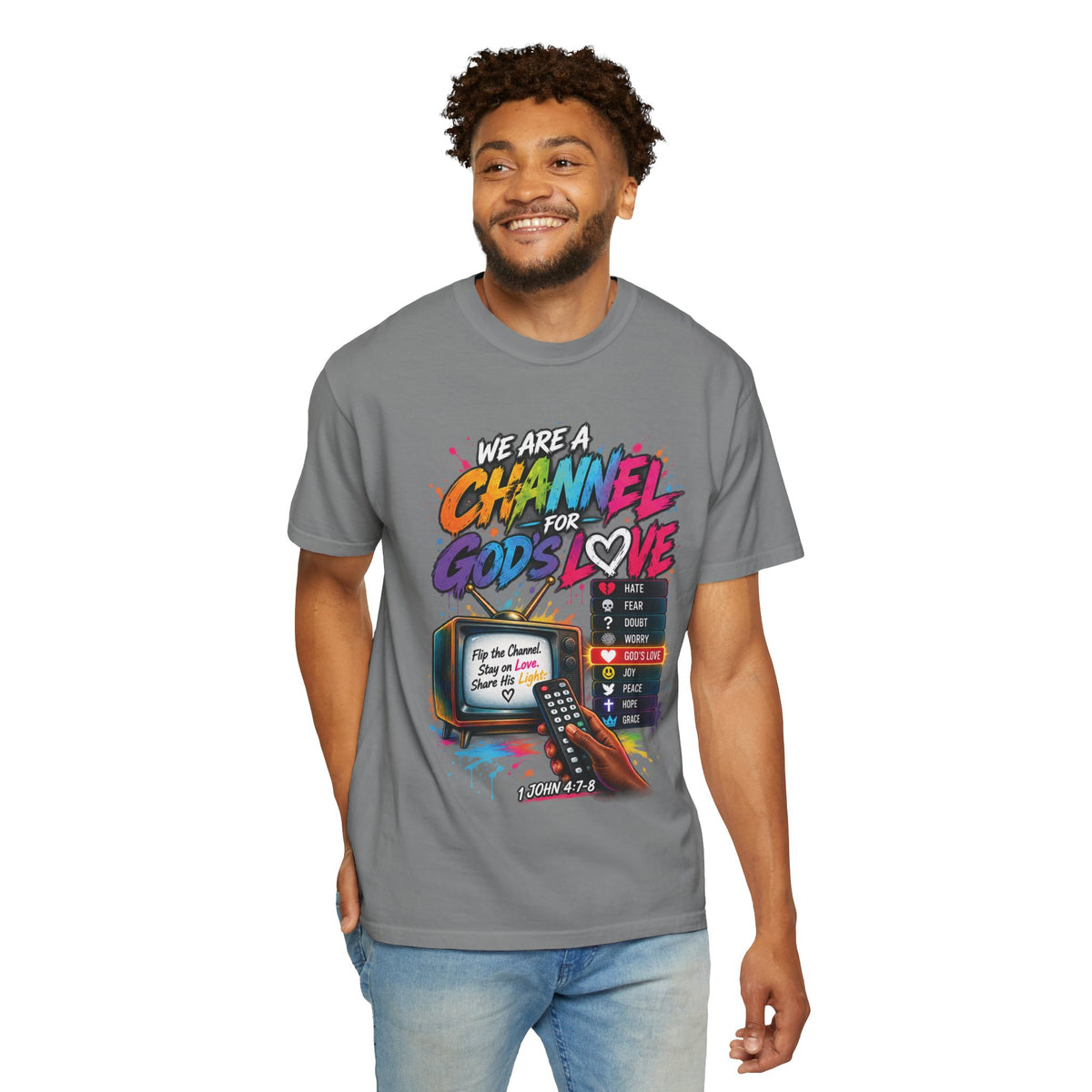 Channel for God's Love Christian T-Shirt | 1 John 4:7-8 | Pray & Bloom