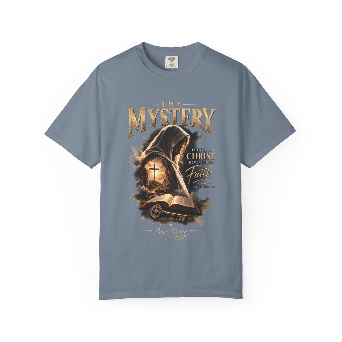 The Mystery - Hidden in Christ Revealed by Faith | Colossians 2:2-3 Christian T- Shirt | Pray & Bloom