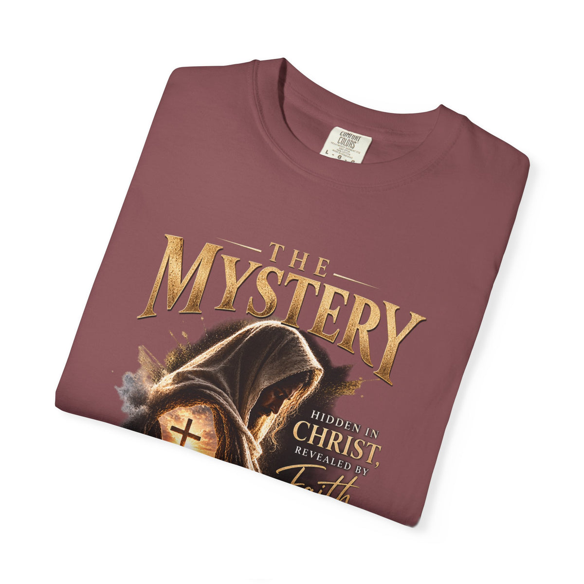 The Mystery - Hidden in Christ Revealed by Faith | Colossians 2:2-3 Christian T- Shirt | Pray & Bloom
