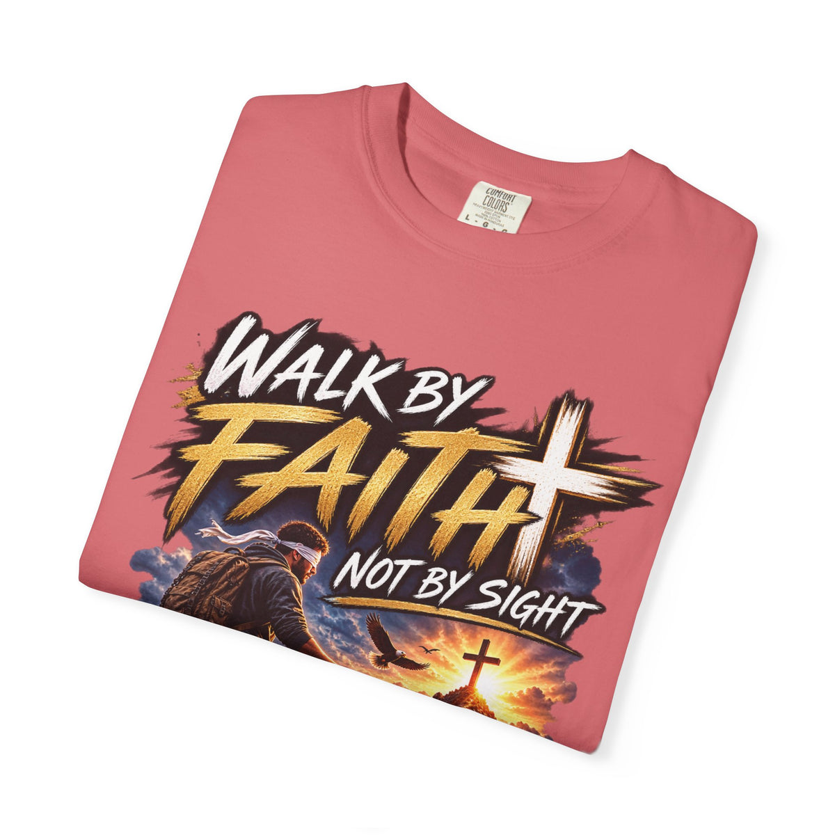 Walk by Faith Not by Sight Christian T-Shirt | 2 Corinthians 5:7 | Pray & Bloom