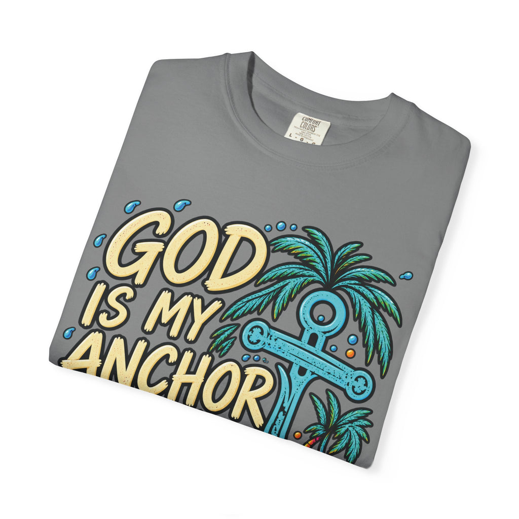 God Is My Anchor Christian T-Shirt | Hebrews 6:19 | Pray & Bloom
