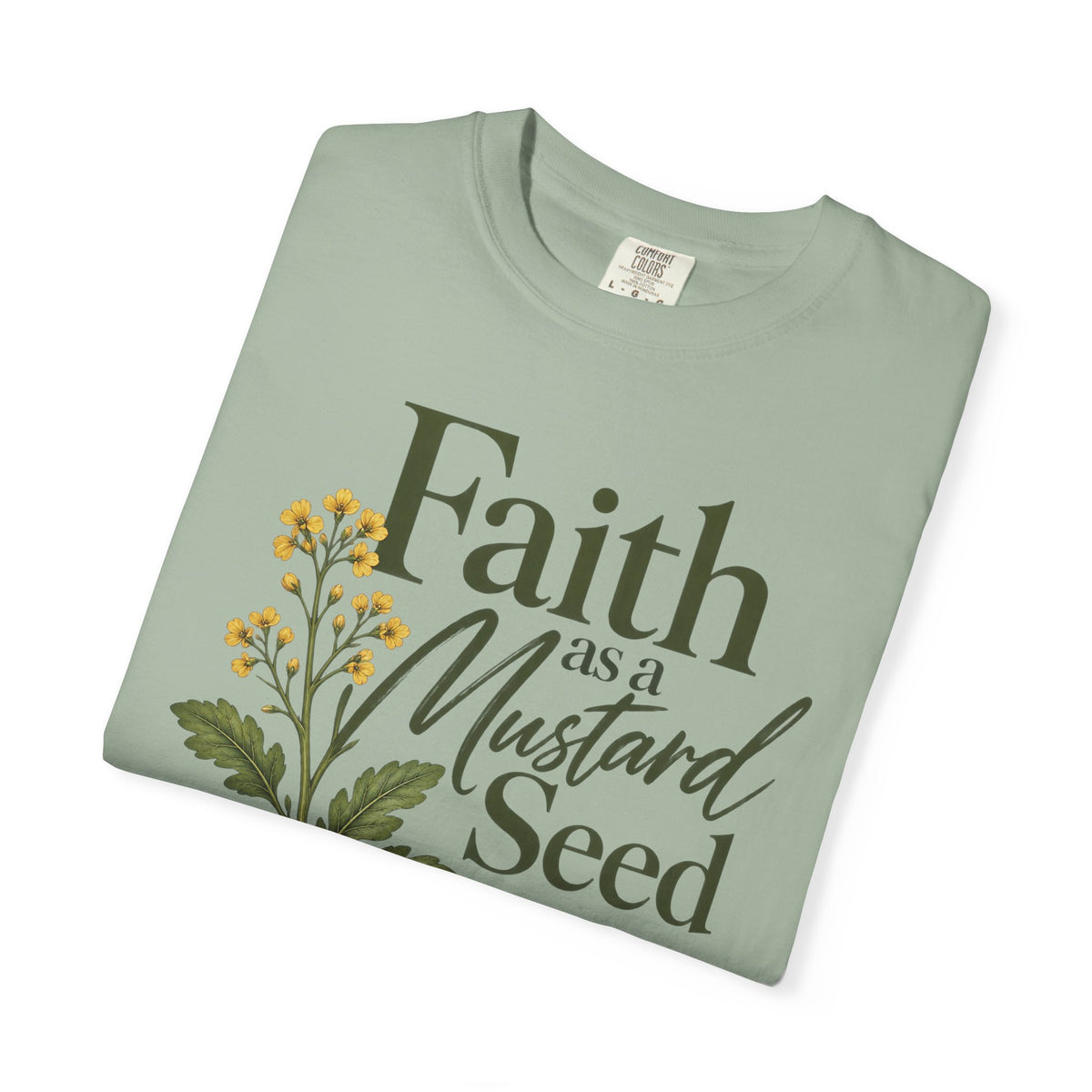 Faith as a Mustard Seed Christian T-Shirt | Matthew 17:20 | Pray & Bloom