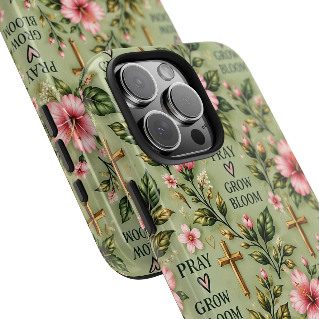 Pray Grow Bloom Christian Phone Case | Floral Faith Case | Pray & Bloom