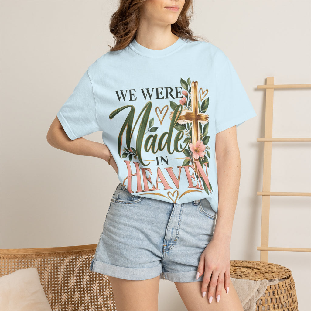 We Were Made in Heaven Christian T-Shirt | Faith-Based Cross & Floral Tee | Pray & Bloom