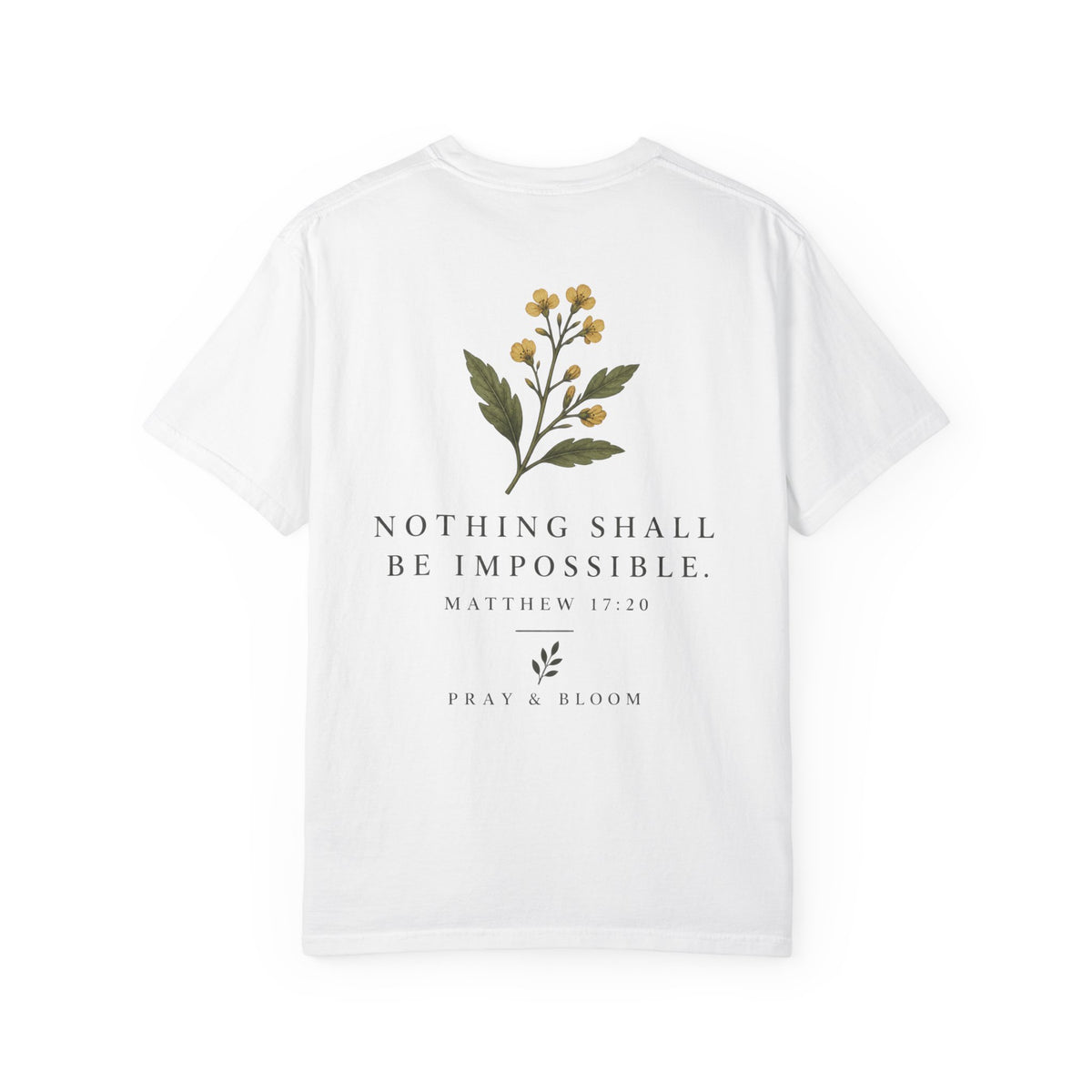 Faith as a Mustard Seed Christian T-Shirt | Matthew 17:20 | Pray & Bloom