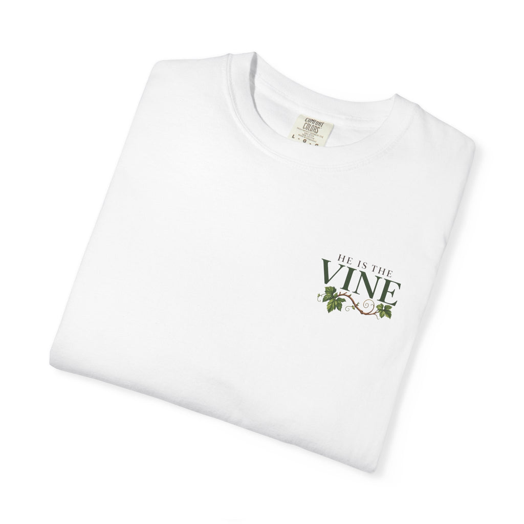 He Is the Vine Christian T-Shirt| John 15:5 Faith Based Tee| Pray & Bloom