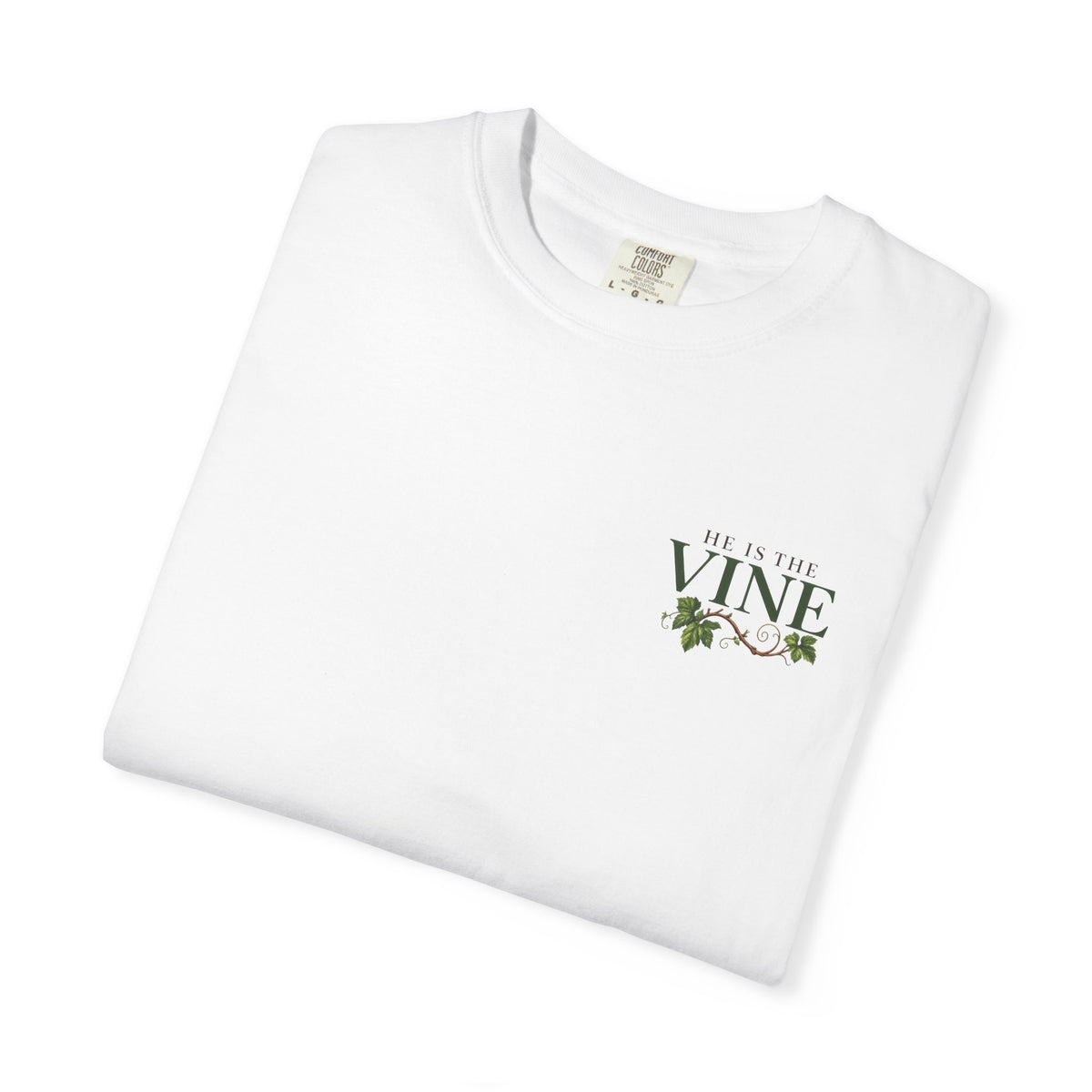He Is the Vine Christian T-Shirt| John 15:5 Faith Based Tee| Pray & Bloom