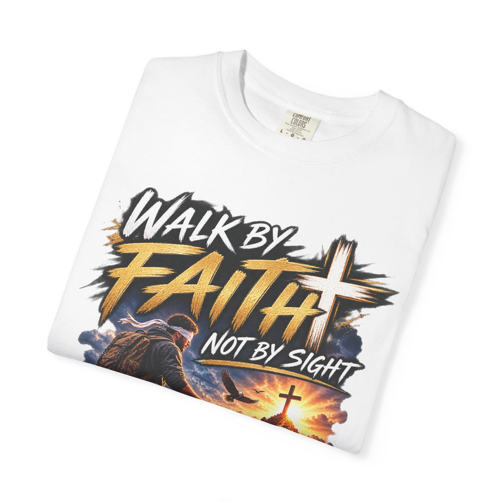 Walk by Faith Not by Sight Christian T-Shirt | 2 Corinthians 5:7 | Pray & Bloom
