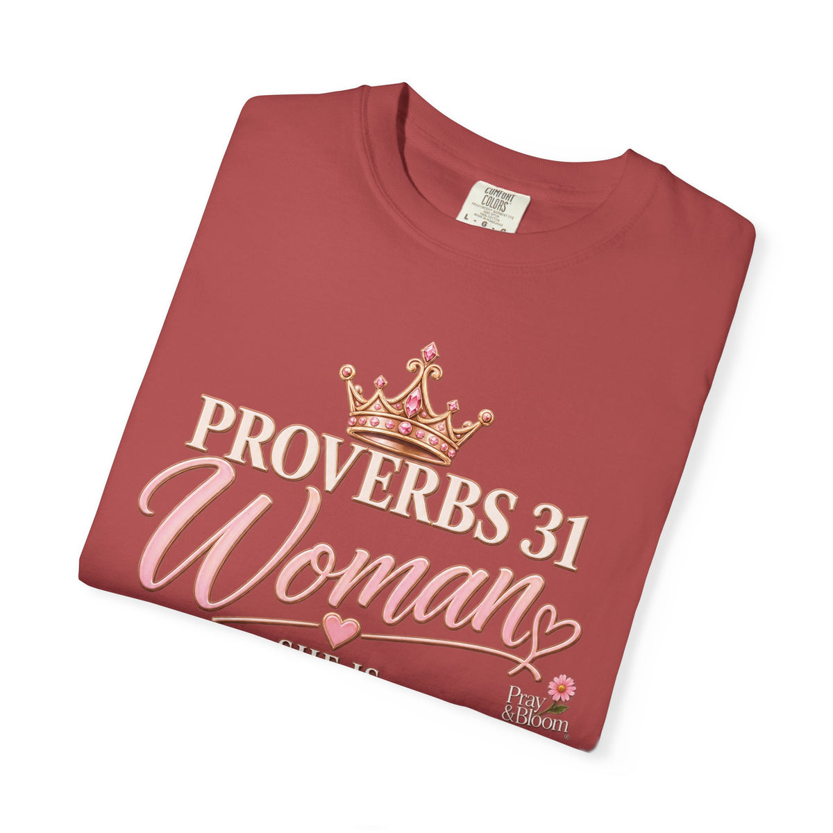 Proverbs 31 Christian T | Strong, Worthy & Fearlessly Faithful | Pray & Bloom
