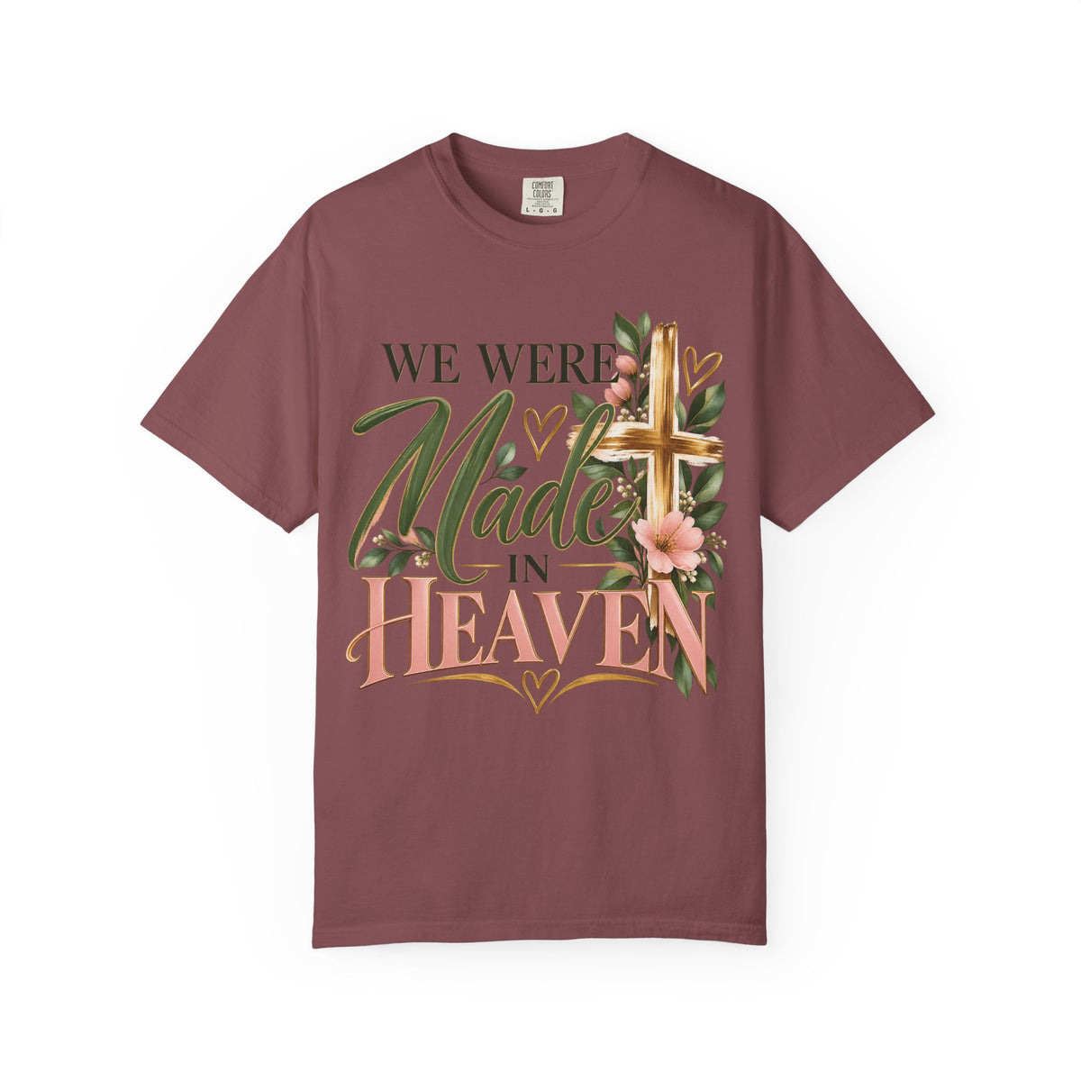 We Were Made in Heaven Christian T-Shirt | Faith-Based Cross & Floral Tee | Pray & Bloom
