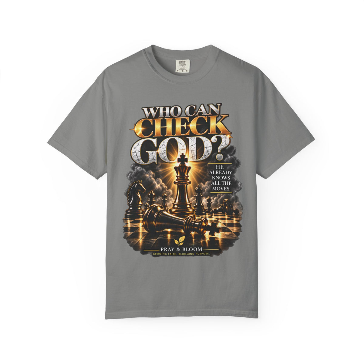 Who Can Check God? Christian Chess T-Shirt | Pray & Bloom