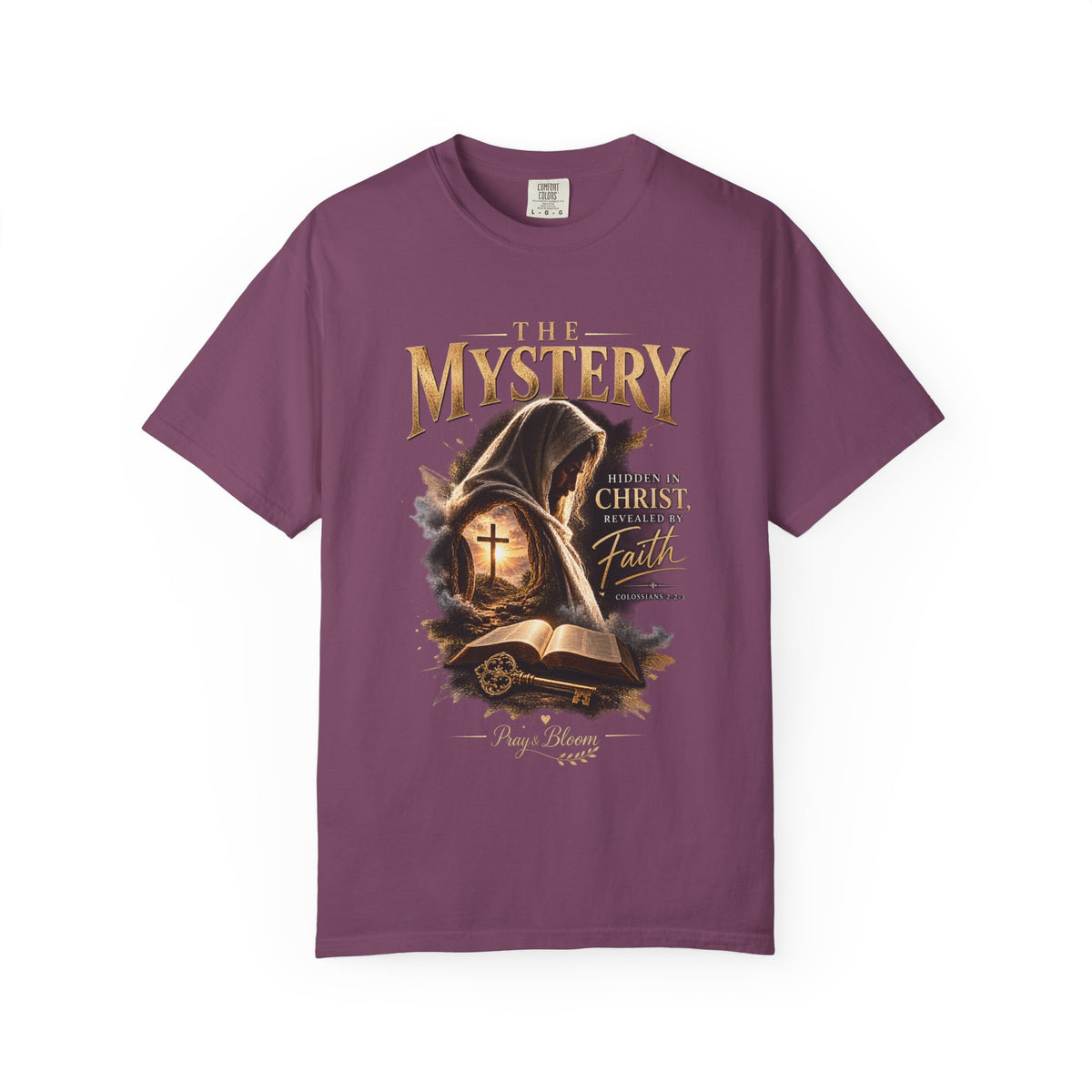 The Mystery - Hidden in Christ Revealed by Faith | Colossians 2:2-3 Christian T- Shirt | Pray & Bloom