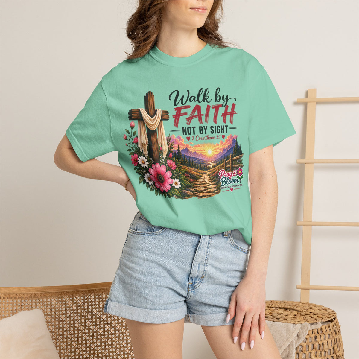 Walk by Faith, Not by Sight Christian T-Shirt | 2 Corinthians 5:7 | Pray & Bloom