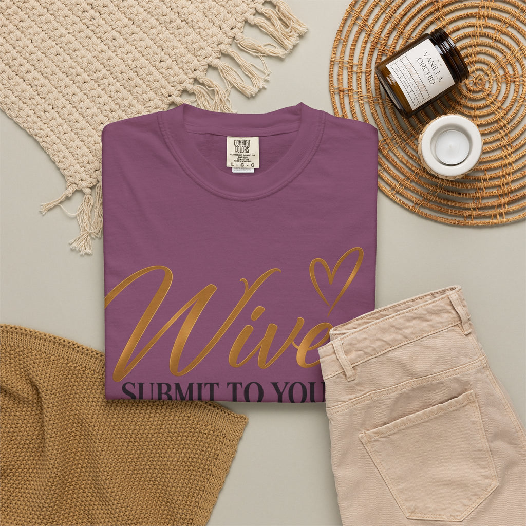 Wives Submit to Your Husbands Christian Marriage T-Shirt | Ephesians 5:22 | Pray & Bloom