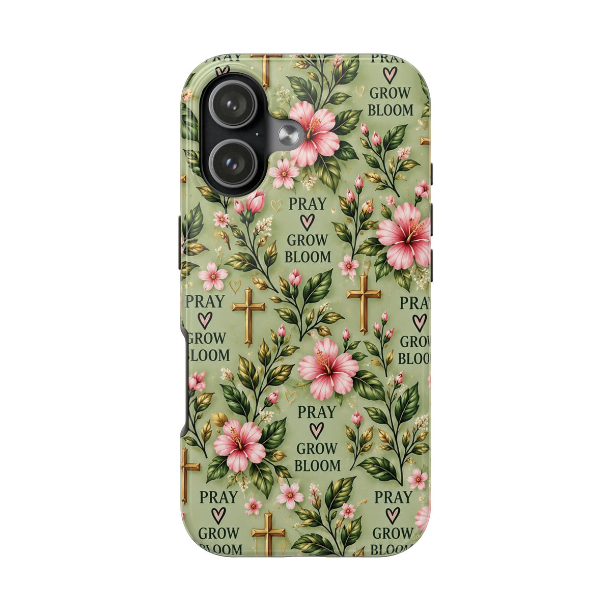 Pray Grow Bloom Christian Phone Case | Floral Faith Case | Pray & Bloom