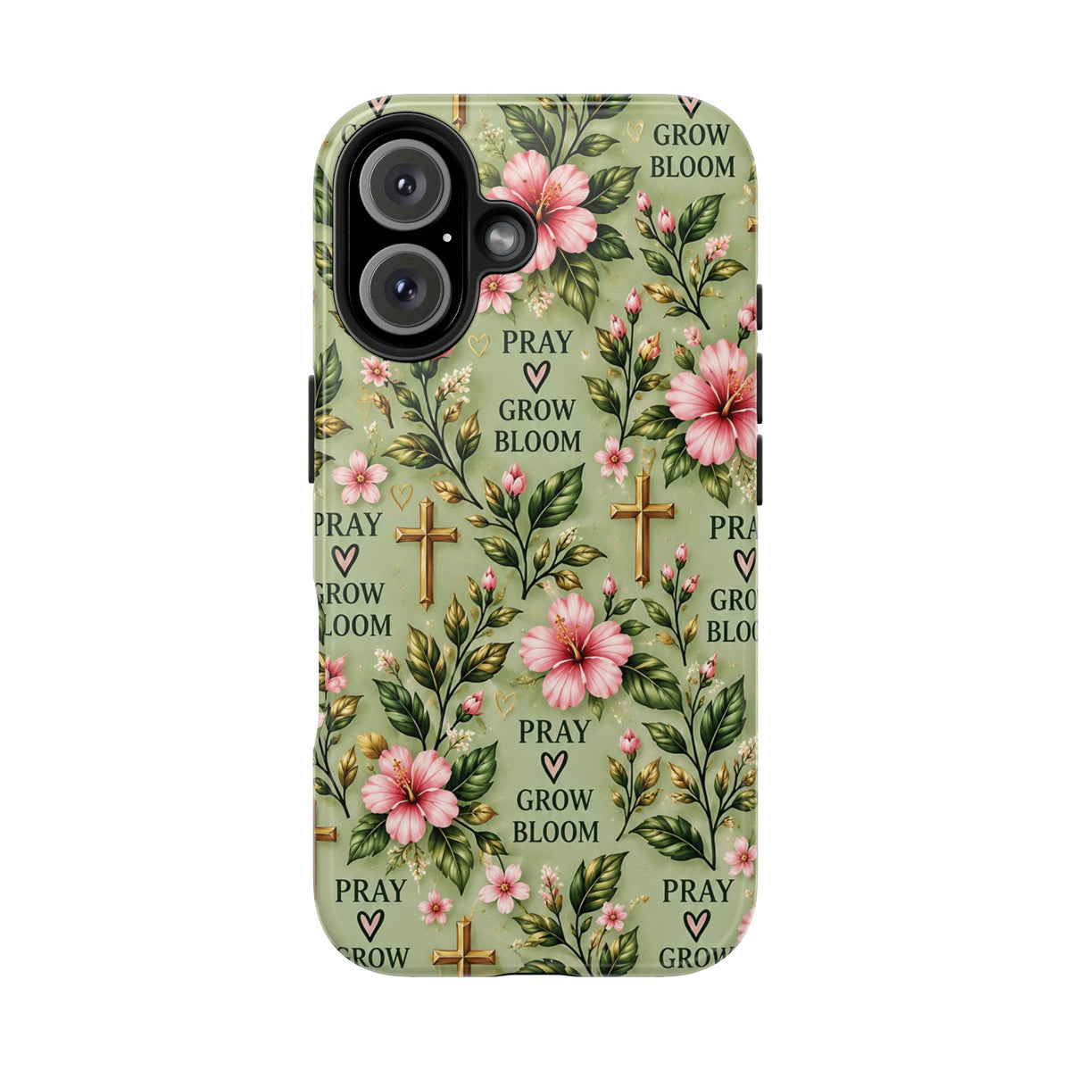 Pray Grow Bloom Christian Phone Case | Floral Faith Case | Pray & Bloom