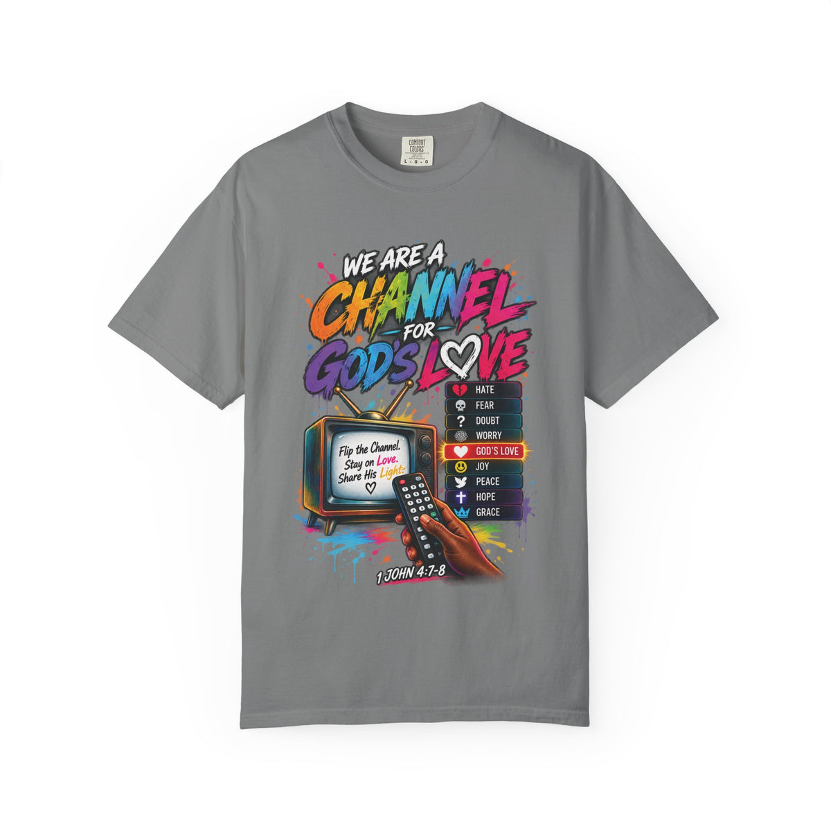 Channel for God's Love Christian T-Shirt | 1 John 4:7-8 | Pray & Bloom