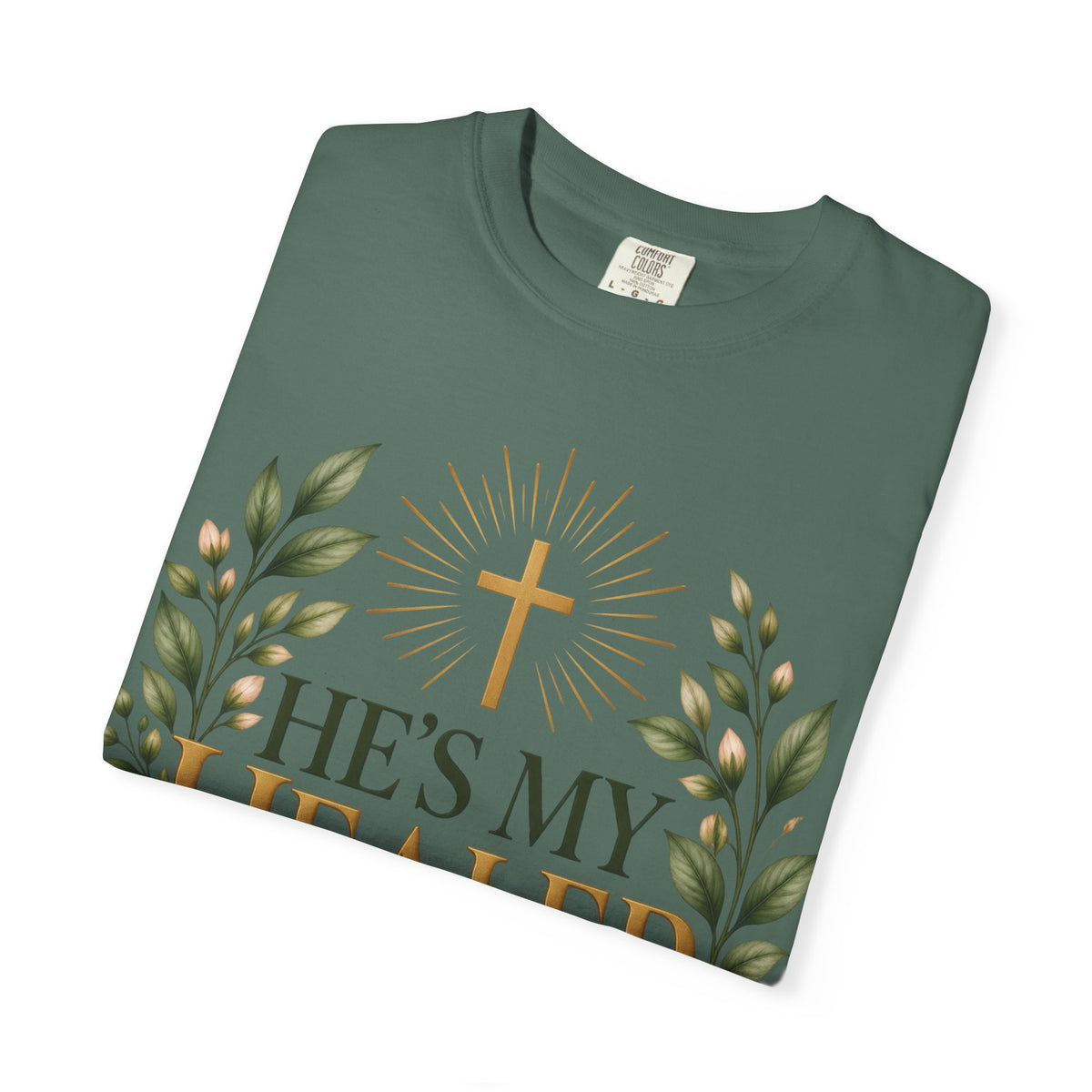 He’s My Healer Christian T-Shirt | Isaiah 53:5 | Pray & Bloom