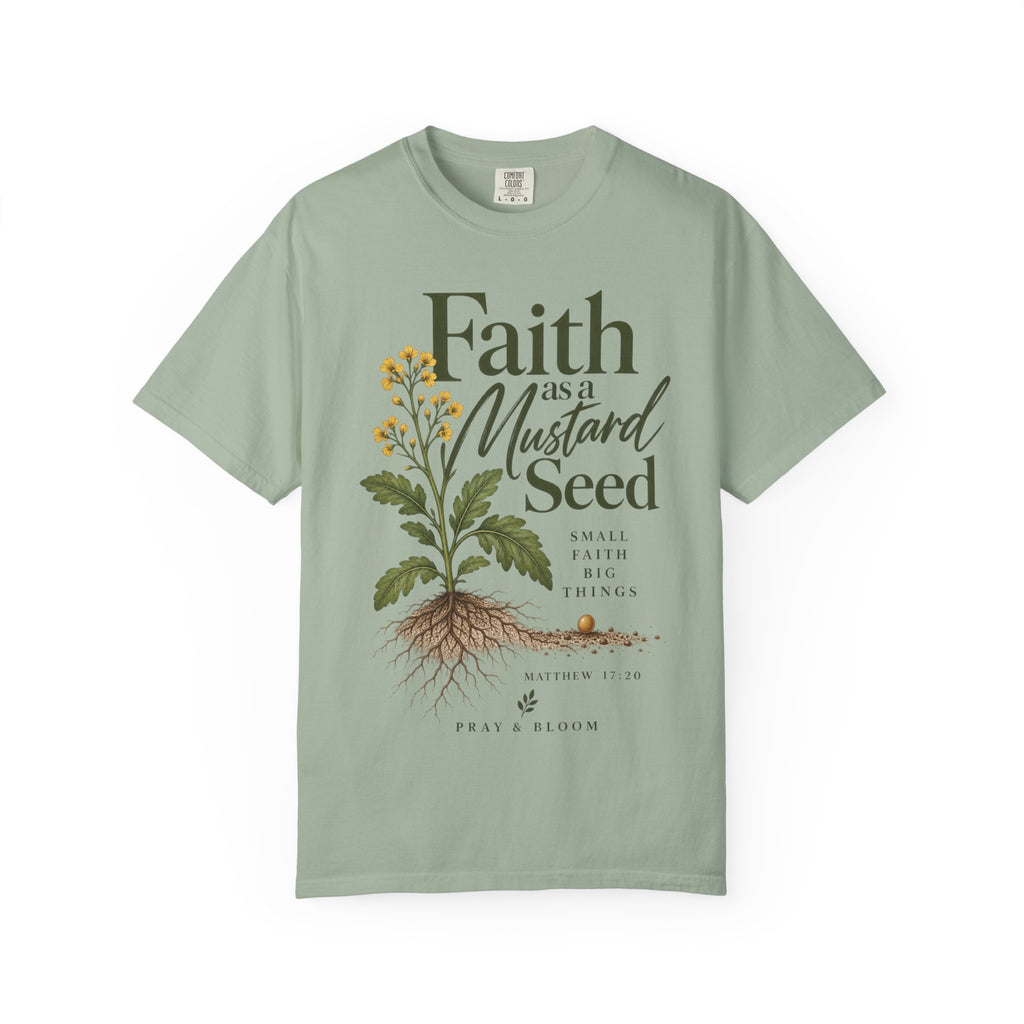 Faith as a Mustard Seed Christian T-Shirt | Matthew 17:20 | Pray & Bloom