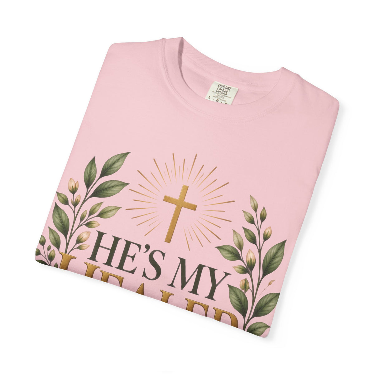 He’s My Healer Christian T-Shirt | Isaiah 53:5 | Pray & Bloom