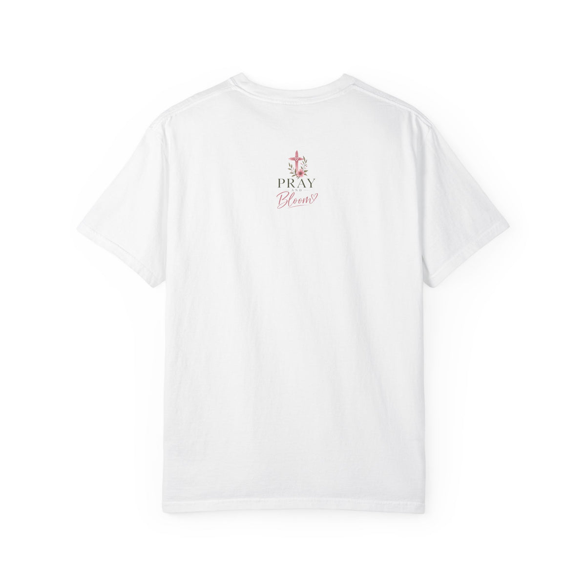 Pray Without Ceasing Christian T-Shirt | 1 Thessalonians 5:17 | Pray & Bloom