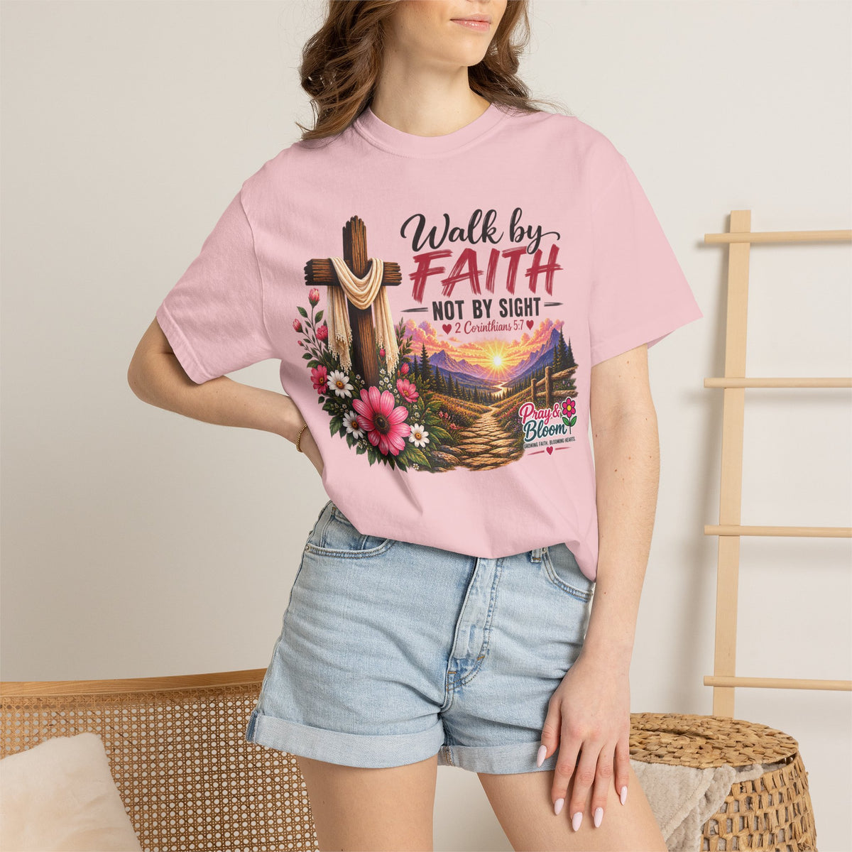 Walk by Faith, Not by Sight Christian T-Shirt | 2 Corinthians 5:7 | Pray & Bloom