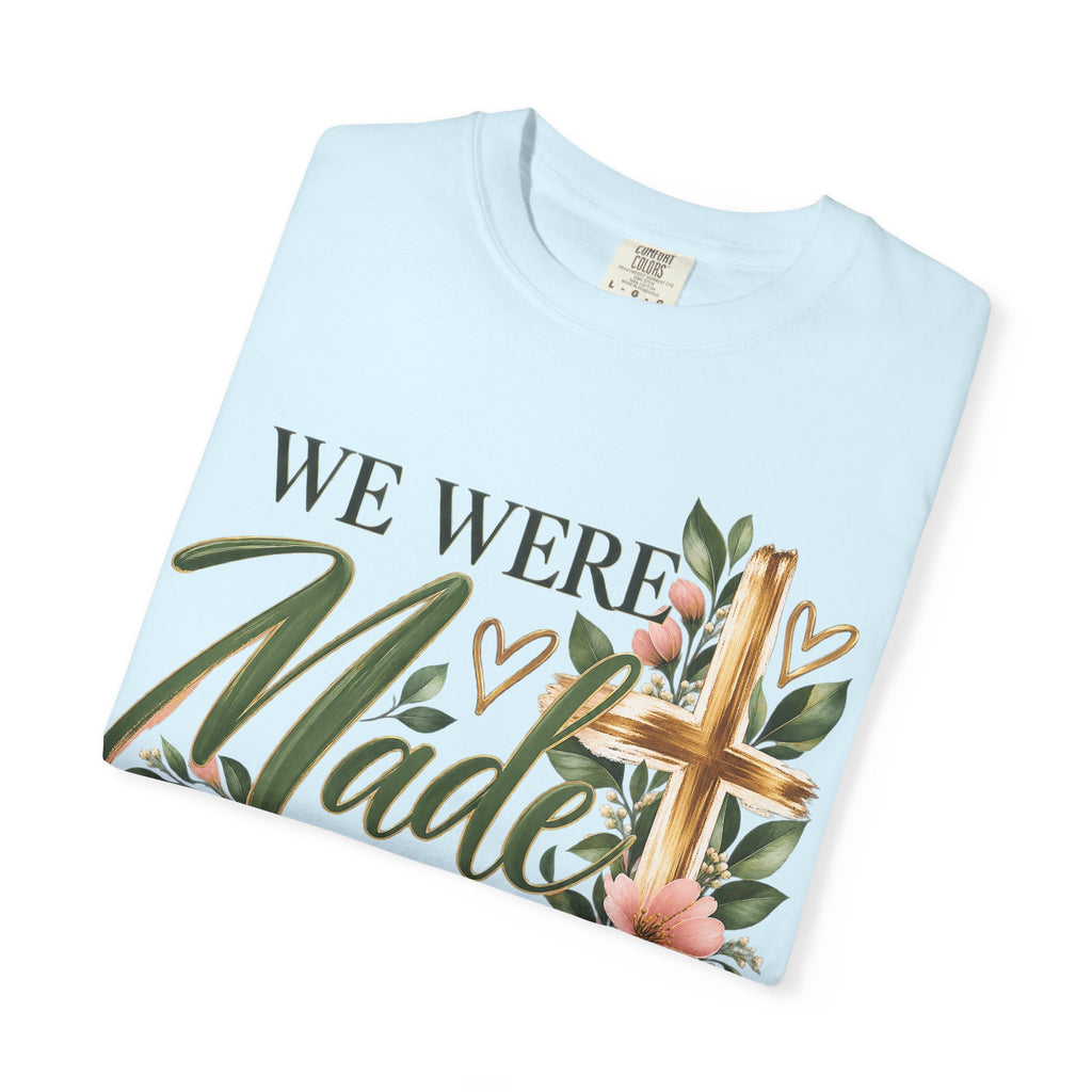 We Were Made in Heaven Christian T-Shirt | Faith-Based Cross & Floral Tee | Pray & Bloom