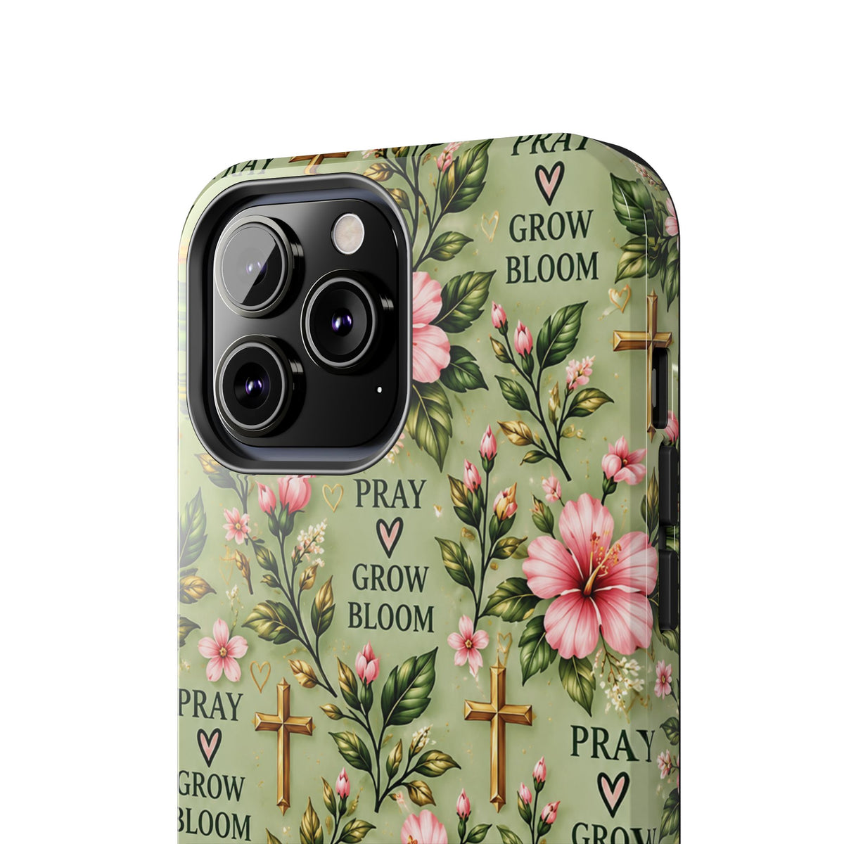 Pray Grow Bloom Christian Phone Case | Floral Faith Case | Pray & Bloom