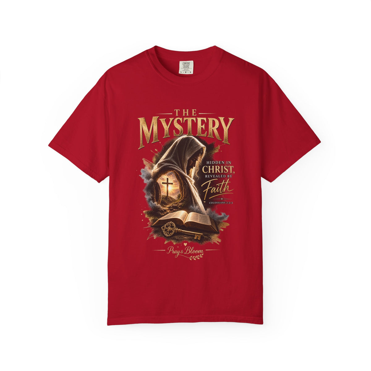 The Mystery - Hidden in Christ Revealed by Faith | Colossians 2:2-3 Christian T- Shirt | Pray & Bloom