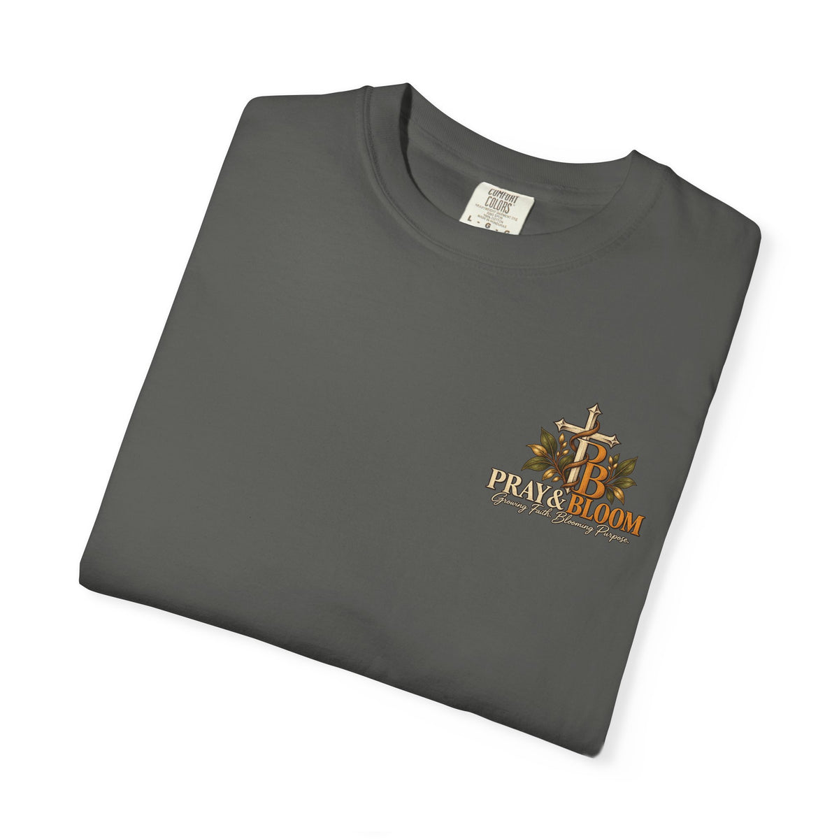 Grounded and Rooted in Him Christian T- Shirt | Pray & Bloom