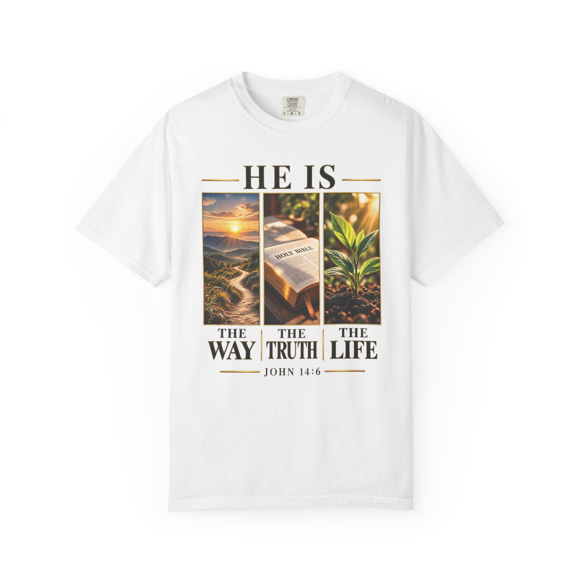 He Is the Way The Truth and The Life Christian T-Shirt | John 14:6 Faith Based Tee | Pray & Bloom