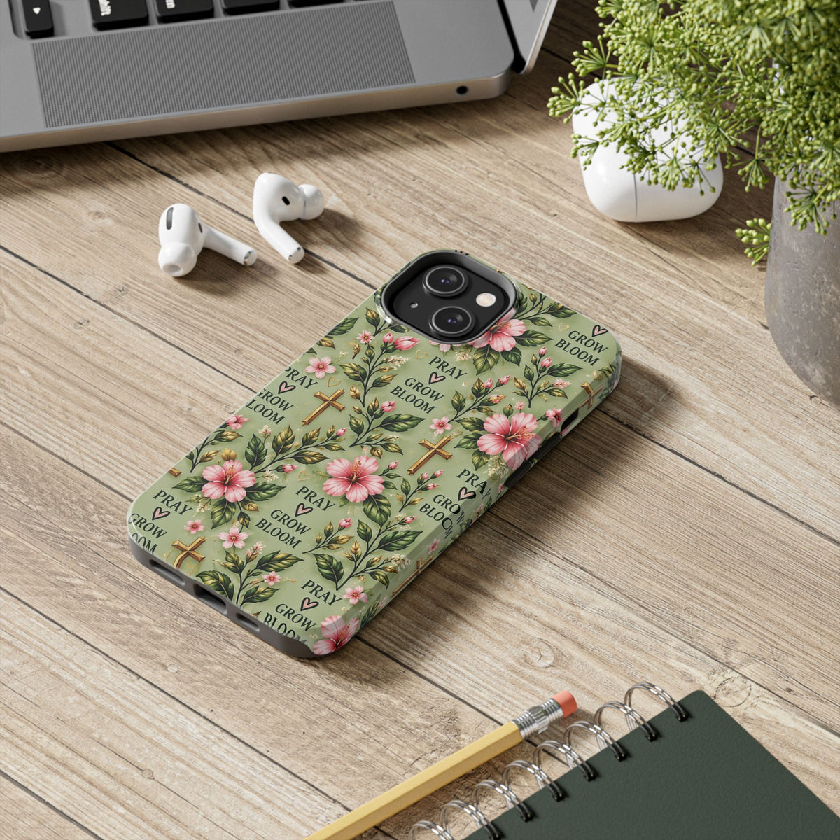 Pray Grow Bloom Christian Phone Case | Floral Faith Case | Pray & Bloom